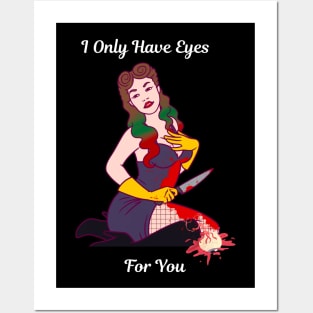 I Only Have Eyes For You Posters and Art